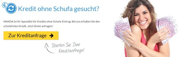 Den Kredit von Maxda ohne Schufa anfragen