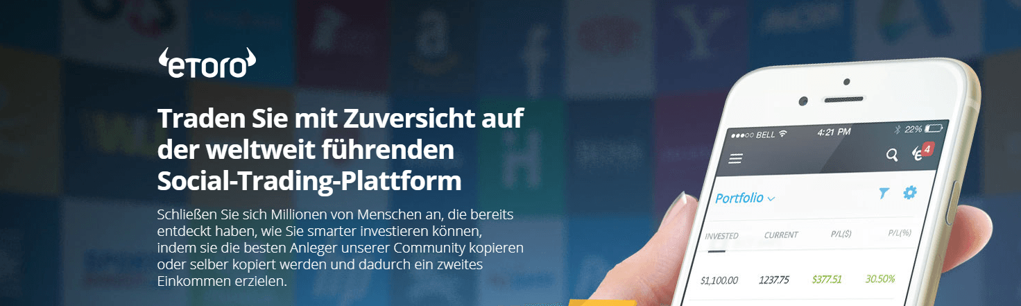 Mit eToro können Sie auf der weltweit führenden Social-Trading-Plattform Traden